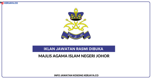 Majlis Agama Islam Negeri Johor ~ Jawatan Kosong Personel Mystep