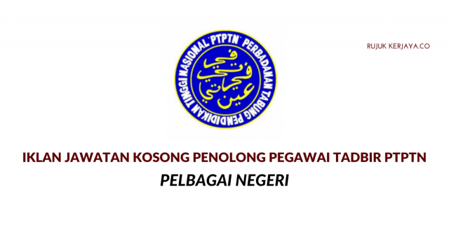 Penolong Pegawai Tadbir PTPTN Pelbagai Negeri