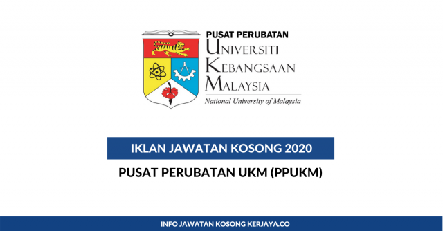 Pusat Perubatan UKM (PPUKM) ~ Kekosongan Jawatan Pentadbiran & Pengurusan