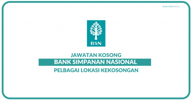 Bank Simpanan Nasional (BSN) / Kekosongan Pelbagai Negeri