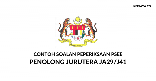Contoh Soalan Penolong Jurutera JA29 & Jurutera J41