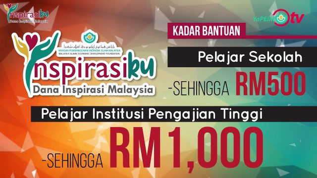 Nak Bantuan Sekolah RM500 hingga RM1000 Tak? Segera Mohon Dana Inspirasi Malaysia INSPIRASIKU