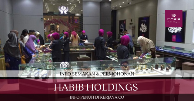 Habib Holdings ~ Management Trainee, Marketing Manager & Pelbagai Jawatan
