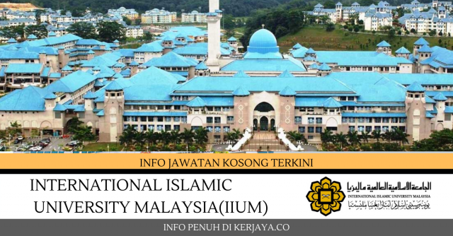 International Islamic University Malaysia ~ Pelbagai Kekosongan Jawatan 2020