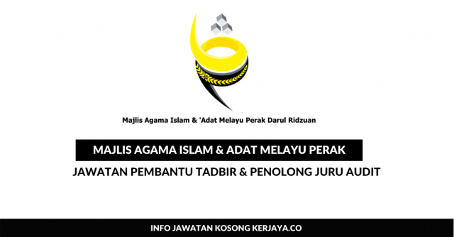 Majlis Agama Islam dan Adat Melayu Perak (MAIAMP) ~ Pembantu Tadbir & Penolong Juru Audit