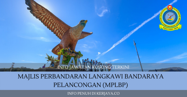 Majlis Perbandaran Langkawi Bandaraya Pelancongan (MPLBP) ~ Kekosongan Jawatan Pentadbiran & Pengurusan