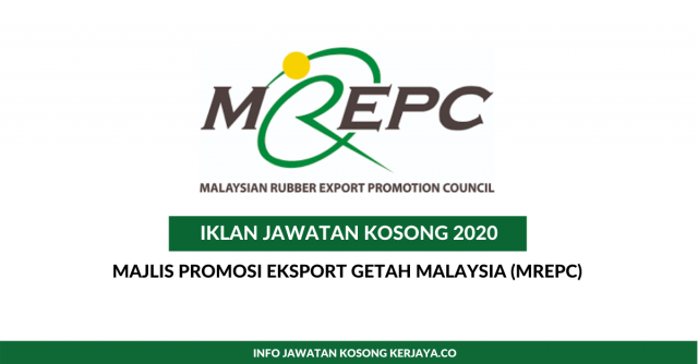 Majlis Promosi Eksport Getah Malaysia (MREPC) ~ Pembantu Tadbir, Eksekutif & Pelbagai Jawatan