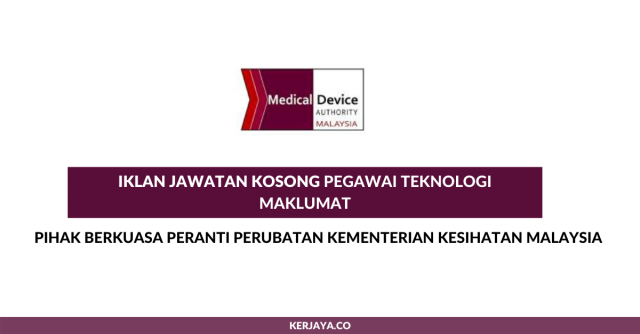 Pegawai Teknologi Maklumat Pihak Berkuasa Peranti Perubatan Kementerian Kesihatan Malaysia