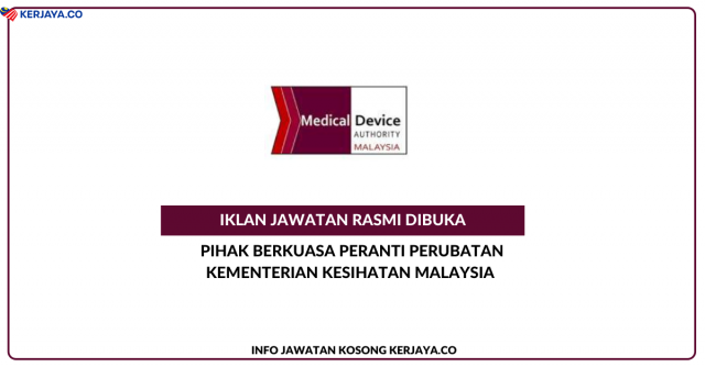 Pihak Berkuasa Peranti Perubatan Kementerian Kesihatan Malaysia ~ Kekosongan Jawatan Pegawai Sains
