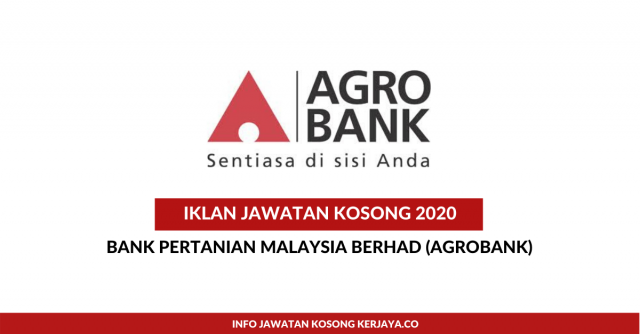 Bank Pertanian Malaysia Berhad (Agrobank) ~ Pelbagai Kekosongan Jawatan