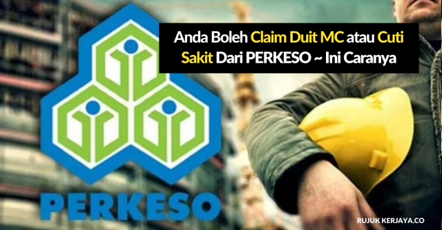 Cara Claim Duit MC atau Cuti Sakit Dari PERKESO. Ini Cara-cara Nak Buat Tuntutan