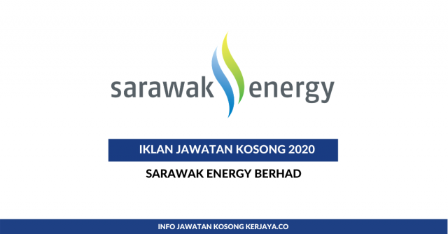 Sarawak Energy Berhad ~ Pelbagai Jawatan 2020