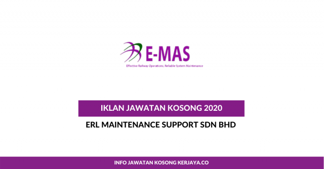 ERL Maintenance Support ~ Pelbagai Kekosongan Jawatan