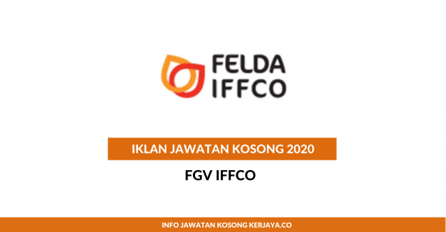FGV Iffco ~ Pelbagai Jawatan Baru