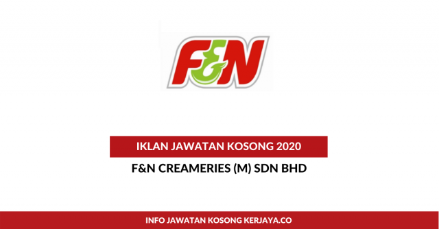 F&N Creameries ~ Pelbagai Kekosongan Jawatan