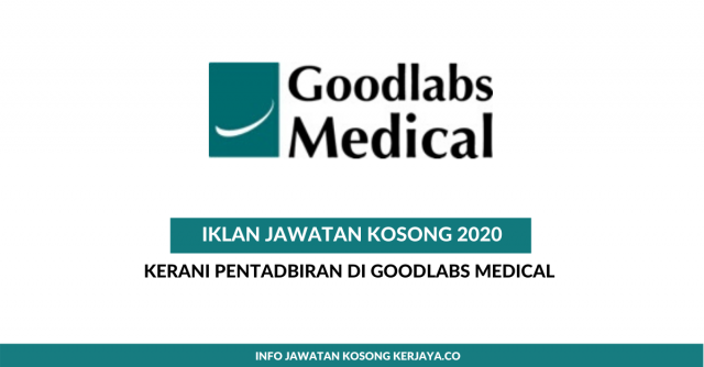 Goodlabs Medical ~ Kerani Pentadbiran
