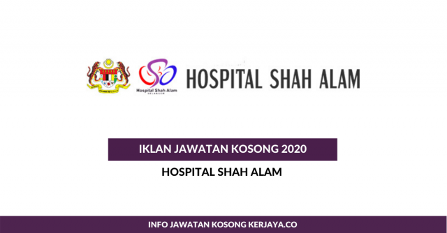 Hospital Shah Alam ~ Kekosongan Jawatan Pentadbiran & Pengurusan