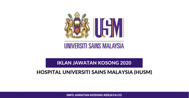 Universiti Sains Malaysia (HUSM) ~ Kekosongan Jawatan Pentadbiran & Pengurusan