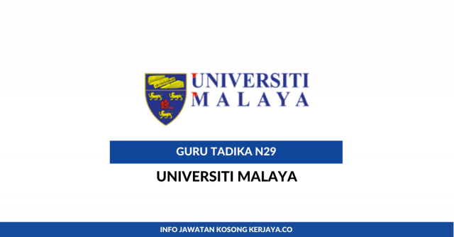 Guru Tadika Gred N29 Universiti Malaya (UM)