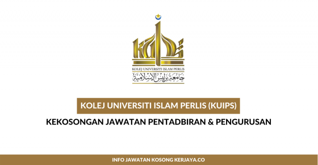 Kolej Universiti Islam Perlis (KUIPs) ~ Pembantu Tadbir, Pegawai Tadbir, Pen.Pegawai Tadbir & Pelbagai Jawatan
