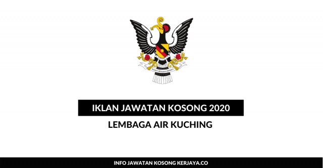 Lembaga Air Kuching ~ Pegawai Tadbir, Penolong Pegawai Tadbir, Pembantu Awam & Pelbagai Jawatan