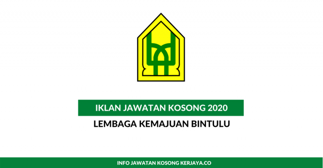 Lembaga Kemajuan Bintulu ~ Kekosongan Jawatan Pentadbiran & Pengurusan
