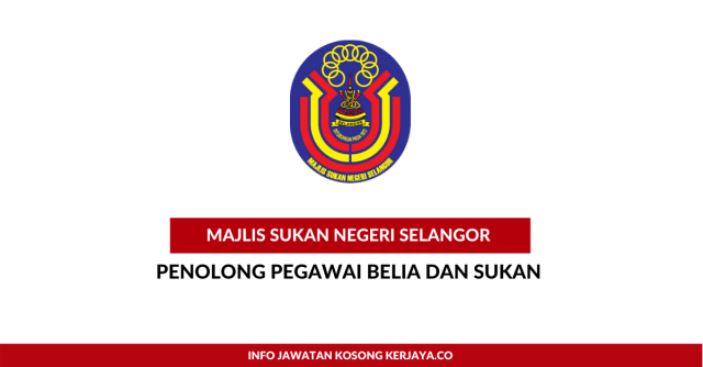Majlis Sukan Negeri Selangor ~ Penolong Pegawai Belia & Sukan