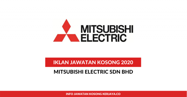 Mitsubishi Electric ~ Pelbagai Kekosongan Jawatan