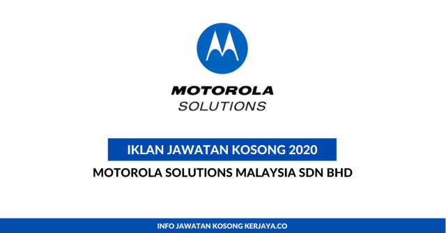 Motorola Solutions Malaysia ~ Pelbagai Kekosongan Jawatan