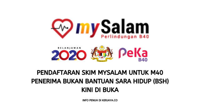 Pendaftaran Skim MySalam Untuk M40 Penerima Bukan Bantuan Sara Hidup (BSH) Kini Di Buka