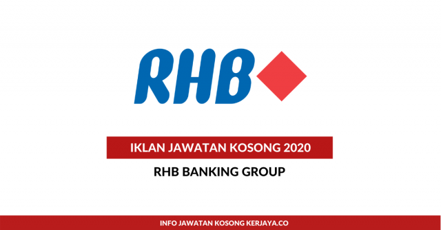RHB Banking Group ~Pelbagai Kekosongan Jawatan