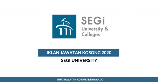 SEGi University ~ Pelbagai Kekosongan Jawatan