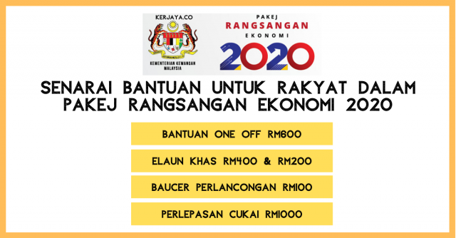 Senarai Bantuan Untuk Rakyat Dalam Pakej Rangsangan Ekonomi 2020