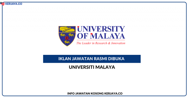 Universiti Malaya (UM) ~ Kekosongan Jawatan Pereka Gred B9