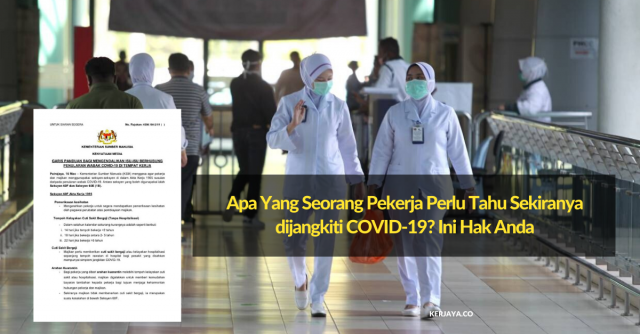 Apa Yang Seorang Pekerja Perlu Tahu Sekiranya dijangkiti COVID-19? Ini Garis Panduan Di Bawah Akta Kerja 1955
