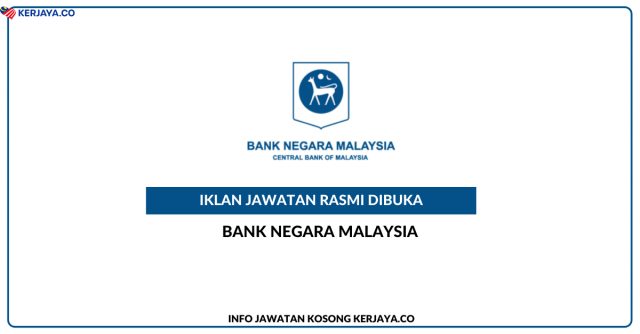 Bank Negara Malaysia ~ Jawatan Kosong Manager & Executive