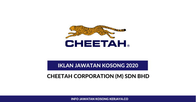 Cheetah Corporation ~ Pelbagai Jawatan
