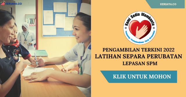 Permohonan Latihan Separa Perubatan SPA 2022. Kekosongan Terbuka Untuk Lepasan SPM Berumur 17-25 Tahun. Dijamin Tempat Kerja Dalam Kerajaan