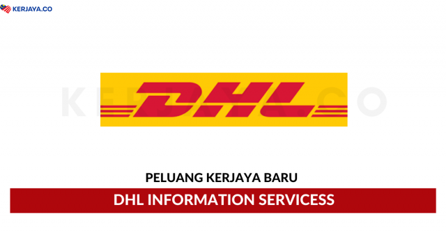 DHL Information Services ~ Pelbagai Kekosongan Jawatan