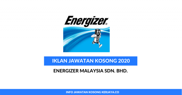 Energizer Malaysia~Pelbagai Kekosongan Jawatan