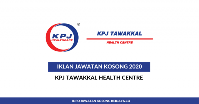 KPJ Tawakkal Health Centre ~ State Registered Nurse & Care Assistant