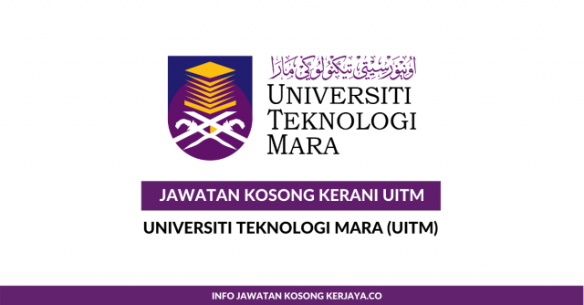 Universiti Teknologi Mara (UiTM) ~ Kerani, Penyelia Asrama & Pereka Grafik