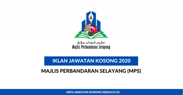 Majlis Perbandaran Selayang (MPS) ~ Pembantu Tadbir, Pembantu Penguatkuasa & Pelbagai Jawatan