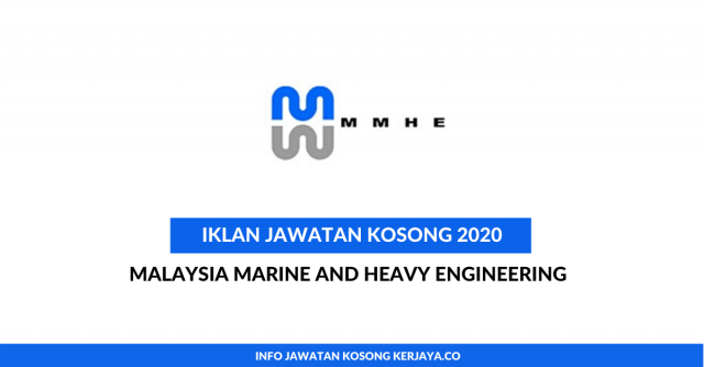 Malaysia Marine and Heavy Engineering~Pelbagai Kekosongan Jawatan