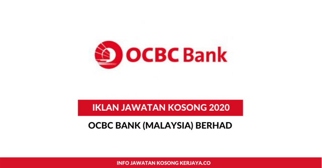 OCBC Bank (Malaysia) Berhad~Pelbagai Kekosongan Jawatan