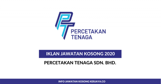 Percetakan Tenaga ~ Pelbagai Kekosongan Jawatan