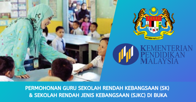 Permohonan Guru Sekolah Rendah Kebangsaan (SK) & Sekolah Rendah Jenis Kebangsaan (SJKC) Di Buka