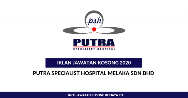 Putra Specialist Hospital Melaka ~ Jururawat & Eksekutif IT