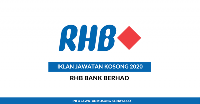 RHB Bank ~ Pelbagai Kekosongan Jawatan 2020