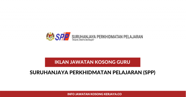Suruhanjaya Perkhidmatan Pelajaran (SPP) ~ Guru Semenanjung Malaysia & Sarawak